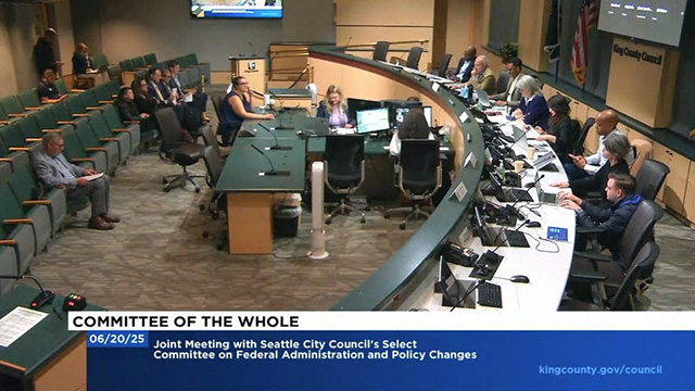 Joint meeting: King County Committee of the Whole and Seattle City Council’s Select Committee on Federal Administration & Policy Change 6-20-25