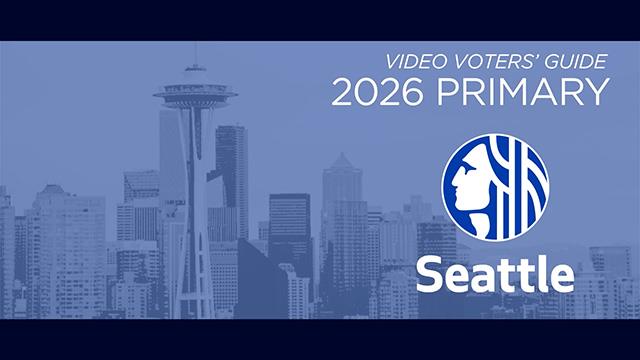 Video Voters’ Guide Primary Election 2026 - City of Seattle